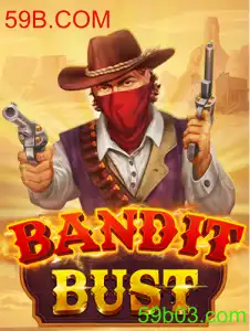 Descubra o Mundo Empolgante do BanditBust com 59B.COM